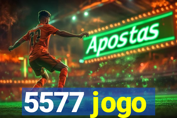 5577 jogo